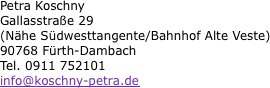 Petra Koschny Gallasstrae 29 (Nhe Sdwesttangente/Bahnhof Alte